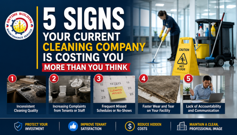 5 Signs Your Current Cleaning Company Is Costing You More Than You Think